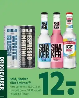 Coop 365 Bold, Shaker eller Smirnoff* tilbud