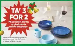 Bilka TA’ 3 FOR 2 På porcelæn, stentøj og glas indenfor samme prisgruppe tilbud