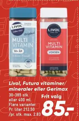 Bilka Livol, Futura vitaminer/ mineraler eller Gerimax tilbud