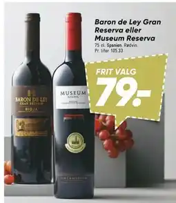 Bilka Baron de Ley Gran Reserva eller Museum Reserva tilbud
