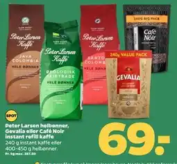 Netto Peter Larsen helbønner, Gevalia eller Café Noir instant refill kaffe tilbud