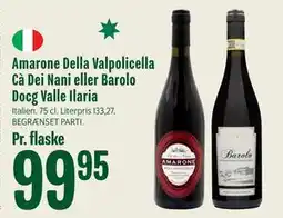 Min Købmand Amarone Della Valpoli cella Cà Dei Nani eller Barolo Docg Valle Ilaria tilbud