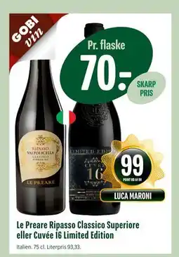Min Købmand Le Preare Ripasso Classico Superiore eller Cuvée 16 Limited Edition tilbud