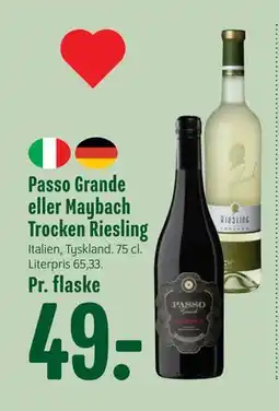 Min Købmand Passo Grande eller Maybach Trocken Riesling tilbud