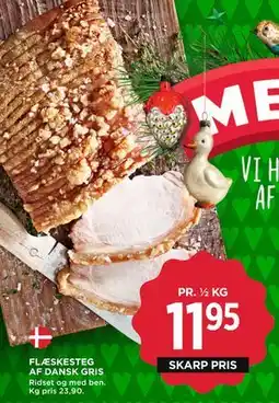 MENY FLÆSKESTEG AF DANSK GRIS tilbud