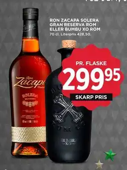 MENY RON ZACAPA SOLERA GRAN RESERVA ROM ELLER BUMBU XO ROM tilbud