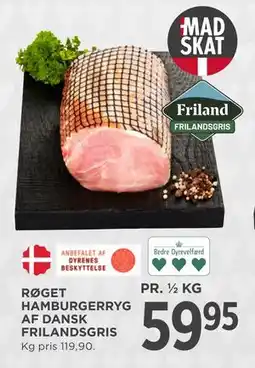MENY RØGET HAMBURGERRYG AF DANSK FRILANDSGRIS tilbud