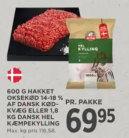 MENY 600 G HAKKET OKSEKØD 14-18 % AF DANSK KØDKVÆG ELLER 1,8 KG DANSK HEL KÆMPEKYLLING tilbud