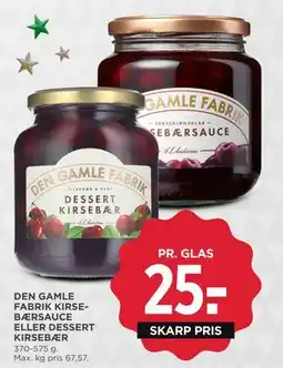 MENY DEN GAMLE FABRIK KIRSEBÆRSAUCE ELLER DESSERT KIRSEBÆR tilbud