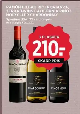 MENY RAMÓN BILBAO RIOJA CRIANZA, TERRA TWINS CALIFORNIA PINOT NOIR ELLER CHARDONNAY 3 FLASKER tilbud