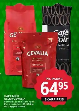 MENY CAFÉ NOIR ELLER GEVALIA tilbud