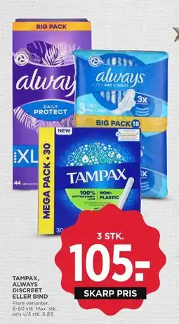 MENY TAMPAX, ALWAYS DISCREET ELLER BIND tilbud