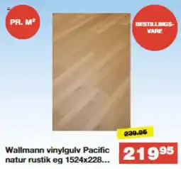 Bauhaus Wallmann vinylgulv Pacific natur rustik eg 1524x228. tilbud