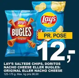 Let-Køb LAY’S SALTEDE CHIPS, DORITOS NACHO CHEESE ELLER BUGLES: ORIGINAL ELLER NACHO CHEESE tilbud