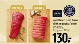 Føtex Roastbeef, osso buco eller mignon af okse tilbud
