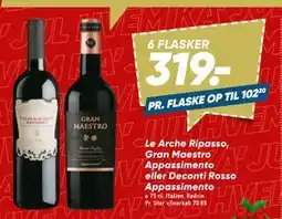 Bilka Le Arche Ripasso, Gran Maestro Appassimento eller Deconti Rosso Appassimento tilbud