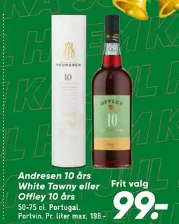Bilka Andresen 10 års White Tawny eller Offley 10 års tilbud