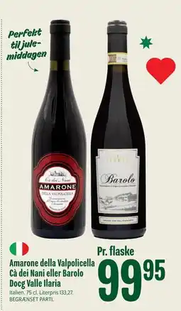 Min Købmand Amarone della Valpolicella Cà dei Nani eller Barolo Docg Valle Ilaria tilbud