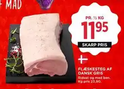MENY FLÆSKESTEG AF DANSK GRIS tilbud