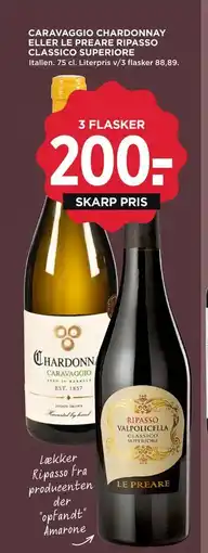 MENY CARAVAGGIO CHARDONNAY ELLER LE PREARE RIPASSO CLASSICO SUPERIORE tilbud