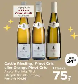 Kvickly Cattin Riesling, Pinot Gris eller Orange Pinot Gris tilbud