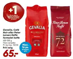 Bilka Gevalia, Café Noir eller Peter Larsen kaffe tilbud