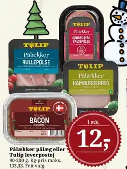 Dagli'Brugsen Pålækker pålæg eller Tulip leverpostej tilbud