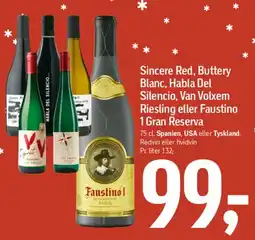 Føtex Sincere Red / Buttery Blanc / Habla Del Silencio / Van Volxem Riesling / Faustino I Gran Reserva tilbud