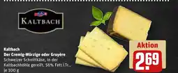 REWE DE Kaltbach Der Cremig-Würzige oder Gruyère tilbud