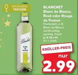 Kaufland DE BLANCHET Blanc de Blancs, Rosé oder Rouge de France tilbud