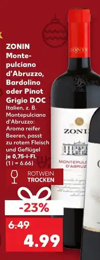 Kaufland DE ZONIN Monte- pulciano d'Abruzzo, Bardolino oder Pinot Grigio DOC tilbud