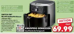 Kaufland DE SWITCH ON® WLAN-Heißluftfritteuse Smart XL tilbud