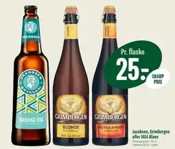 Min Købmand Jacobsen, Grimbergen eller 1664 Blanc tilbud