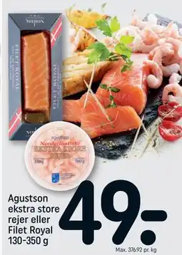 REMA 1000 Agustson ekstra store rejer eller Filet Royal 130-350 g tilbud