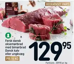 REMA 1000 Fersk dansk oksemørbrad med bimørbrad Dansk kalv eller ungkvæg tilbud