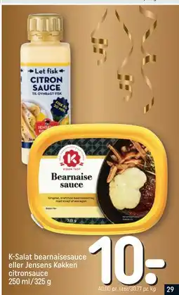 REMA 1000 K-Salat bearnaisesauce eller Jensens Køkken citronsauce 250 ml/325 g tilbud