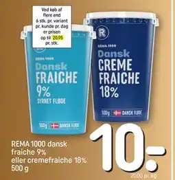 REMA 1000 REMA 1000 dansk fraiche 9% eller cremefraiche 18% 500 g tilbud