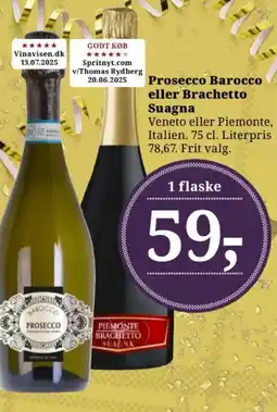 Dagli'Brugsen Prosecco Barocco eller Brachetto Suagna tilbud