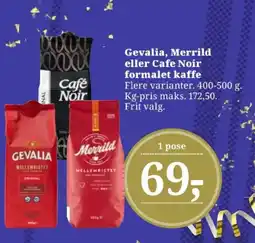 Dagli'Brugsen Gevalia, Merrild eller Cafe Noir formalet kaffe tilbud