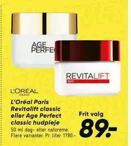 Bilka L’Oréal Paris Revitalift classic eller Age Perfect classic hudpleje tilbud