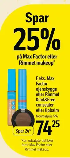 Føtex Max Factor øjenskygge eller Rimmel Kind&Free consealer eller lipbalm tilbud