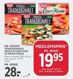 MENY DR. OETKER TRADIZIONALE PIZZA ELLER CASA DI MAMA PIZZA tilbud