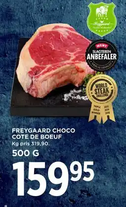 MENY FREYGAARD CHOCO COTE DE BOEUF tilbud