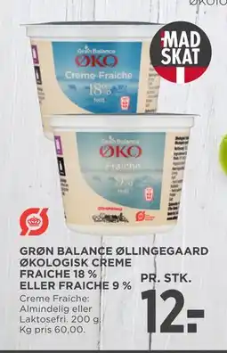 MENY GRØN BALANCE ØLLINGEGAARD ØKOLOGISK CREME FRAICHE 18 % ELLER FRAICHE 9 % tilbud