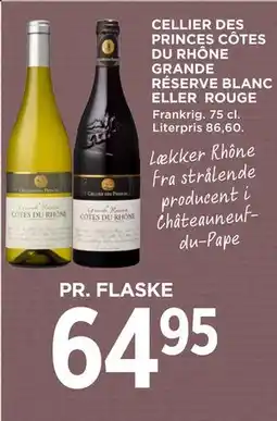 MENY CELLIER DES PRINCES CÔTES DU RHÔNE GRANDE RÉSERVE BLANC ELLER ROUGE tilbud