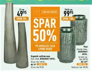SPAR 50% PÅ UDVALGTE CASA LIVING VASER