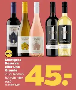 Netto Montgras Reserva eller Uno Grande tilbud