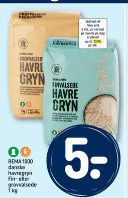 REMA 1000 REMA 1000 danske havregryn Fin- eller grovvalsede 1 kg tilbud