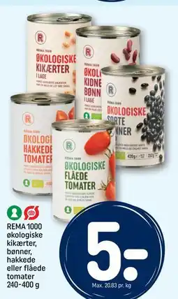 REMA 1000 REMA 1000 økologiske kikærter, bønner, hakkede eller flåede tomater 240-400 g tilbud