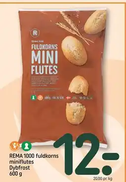 REMA 1000 REMA 1000 fuldkorns miniflutes Dybfrost 600 g tilbud